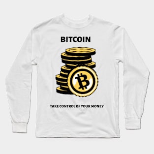 Bitcoin Take Control of Your Money Long Sleeve T-Shirt